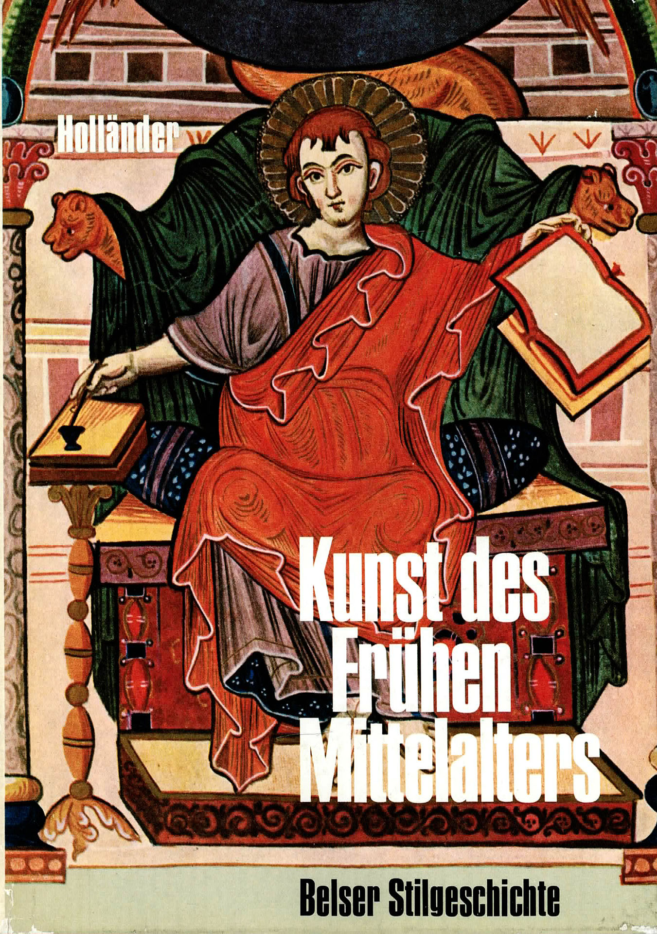 Belser Stilgeschichte Band 5 - Kunst des frühen Mittelalters - Holländer, Hans